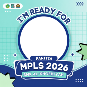 MPLS 2026 SMK AL-KHOERIYAH | Panitia