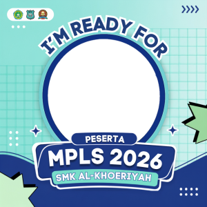 MPLS 2026 SMK AL-KHOERIYAH | Peserta
