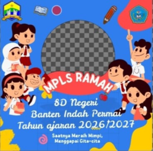 MPLS Ramah SD Negeri Banten Indah Permai tahun ajaran 2026/2027