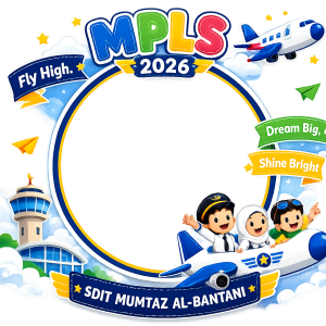 MPLS SDIT Mumtaz Al-Bantani Tahun Ajaran 2026/2027