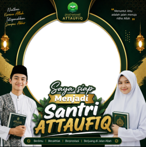 Saya siap menjadi santri attaufiq