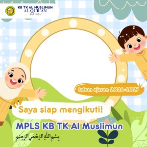 Bingkai MPLS KB TK Al Muslimun 2026/2027