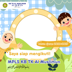 Bingkai MPLS KB TK Al Muslimun 2026/2027