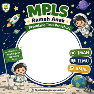 MPLS RAMAH ANAK PETUALANG ILMU PRESCHOOL