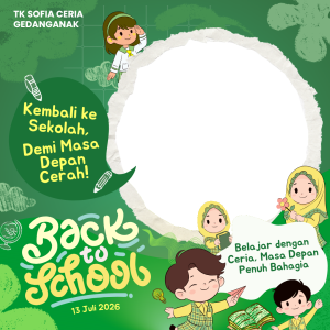 BACK TO SCHOOL TK B SOFIA CERIA GEDANGANAK