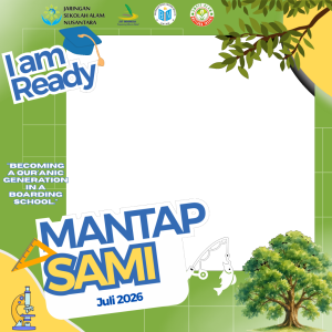Siap Mondok, Siap Menjadi Lebih Baik