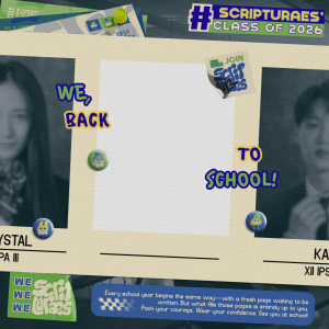 WE, SCRIPTURAES, BACK TO SCHOOL!
