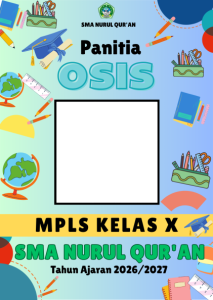 Panitia OSIS  MPLS SMA Nurul Qur'an