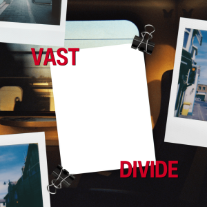 VAST DIVIDE