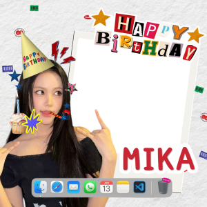 Birthday my mine Mika ver Jamet🫰