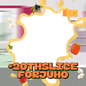 20th Slice For JuHo 🍕