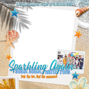 Sparkling Again: Soda Soda with TWS!