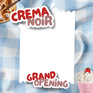 The First Sip: Begins! - Cremanoir Grand Opening