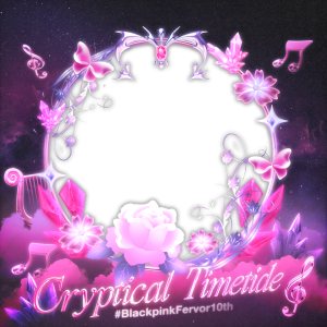 Cryptical Timetide #BLACKPINKFervor10th