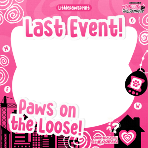 LITTLEPAWSPRINT LAST DAY!