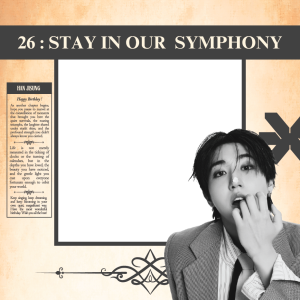 26 : STAY IN OUR SYMPHONY