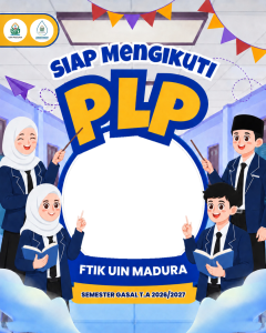 Bingkai PLP FTIK UIN MADURA 2026