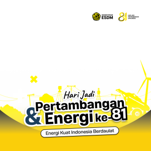 Hari Jadi Pertambangan & Energi ke-81
