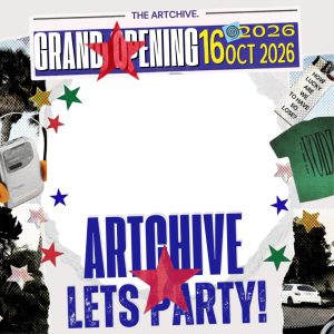 Grand Opening : ARTCHIVE! Lets Party