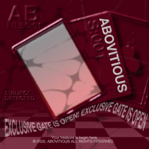 ABOVITIOUS: EXCLUSIVE GATE OPEN