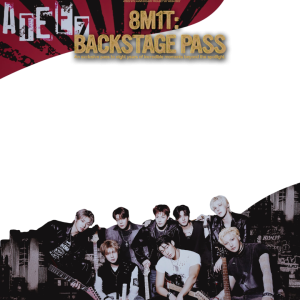 8M1T: BACKSTAGE PASS