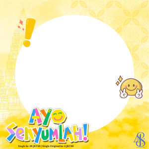 AYO SENYUMLAH JKT48